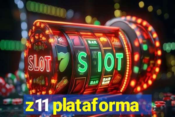 z11 plataforma